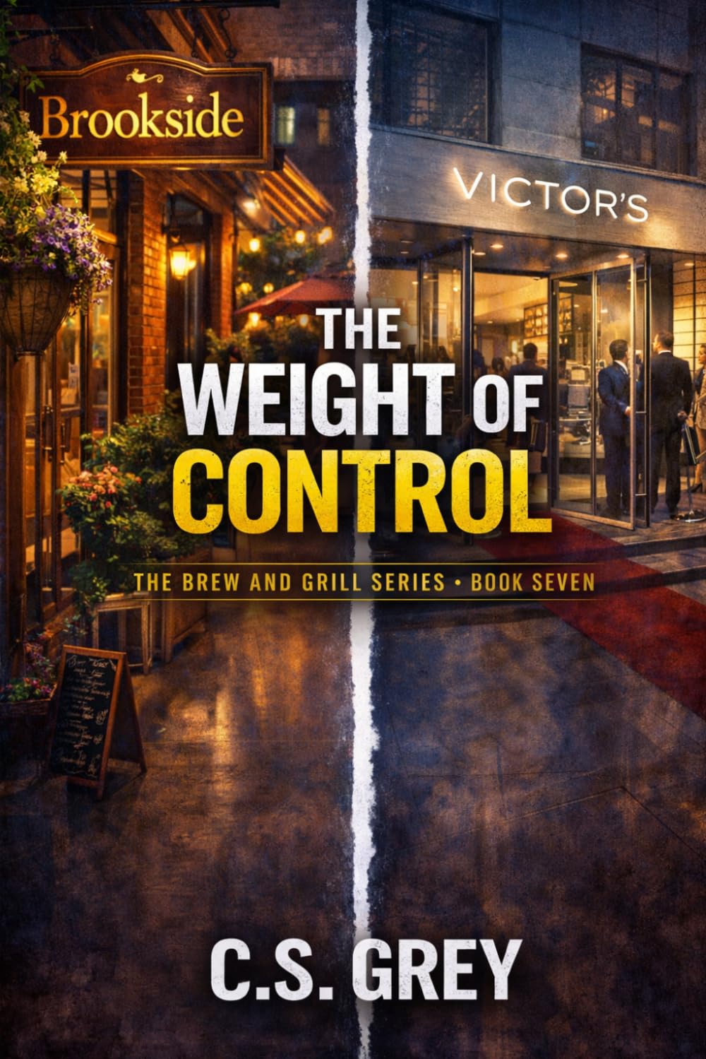 The Weight Of Control: A Brew and Grill Novel (Brew & Grill Series)