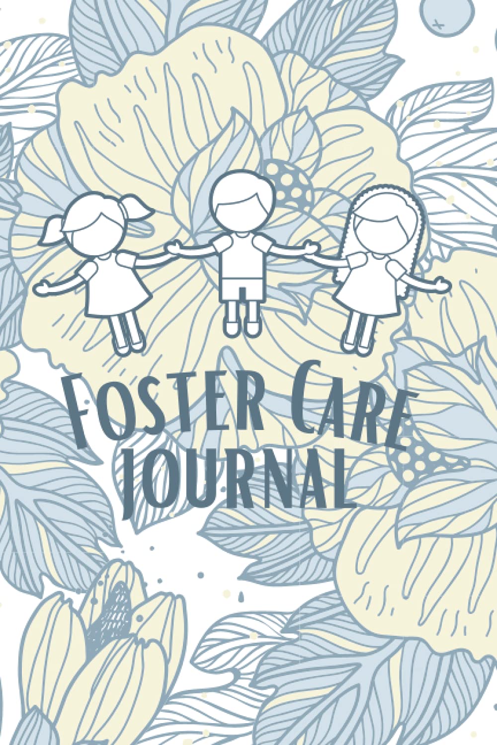 Foster Carers Journal: 52 week journal and diary for keeping a log for foster care