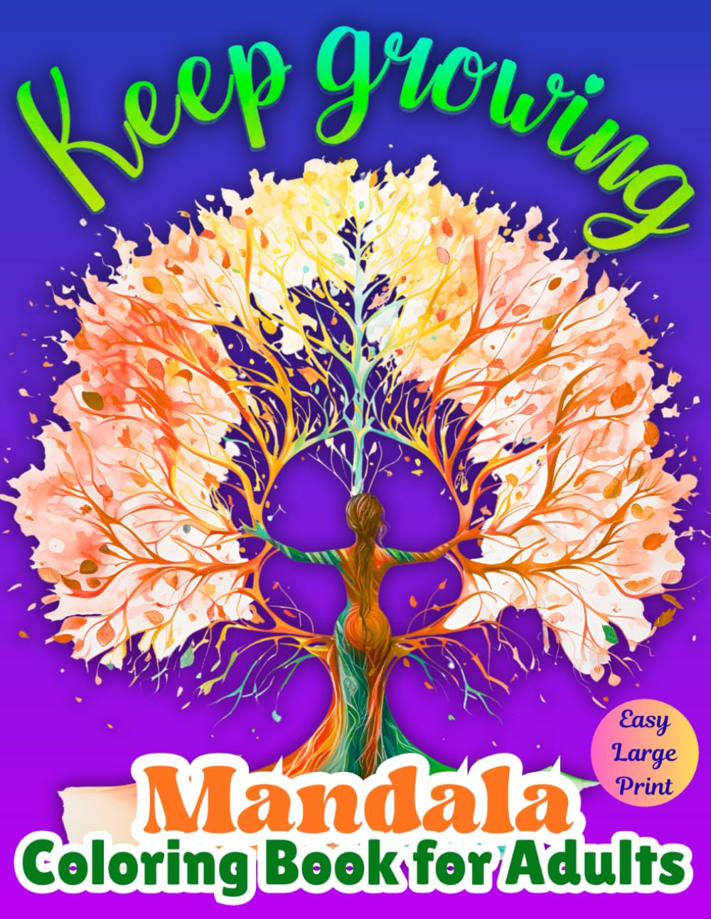 Easy Large Print Mandala Coloring Book for Adults: Stress-Relieving Tree Mandalas for Peaceful Coloring