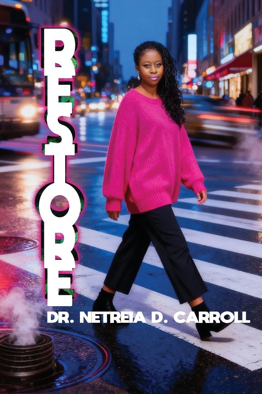 RESTORE Root - Rise - Restore - Book 7 A Year of Devotions in Seven Movements