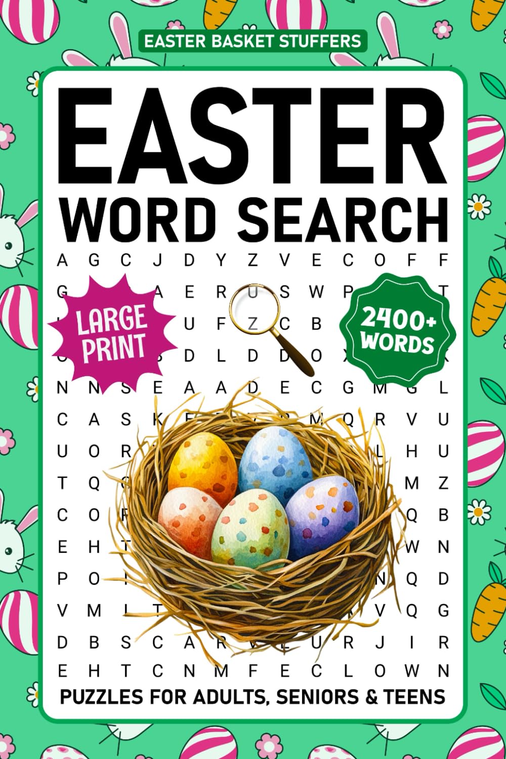 Easter Basket Stuffers Word Search For Adults Large Print: 2400+ Words - Spring Themed Word Find Puzzles For Seniors & Teens, Fun Easter Activity Book With Solutions
