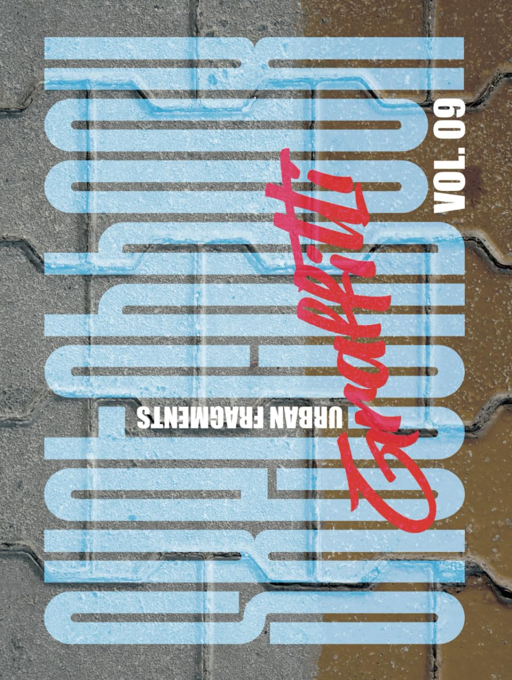 The Graffitti Sketchbook VOL09: Urban Fragments