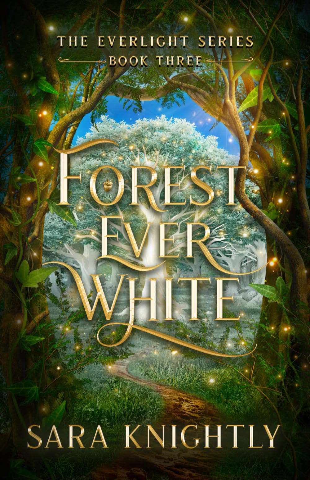 Forest Ever White: The Everlight Series: Book 3