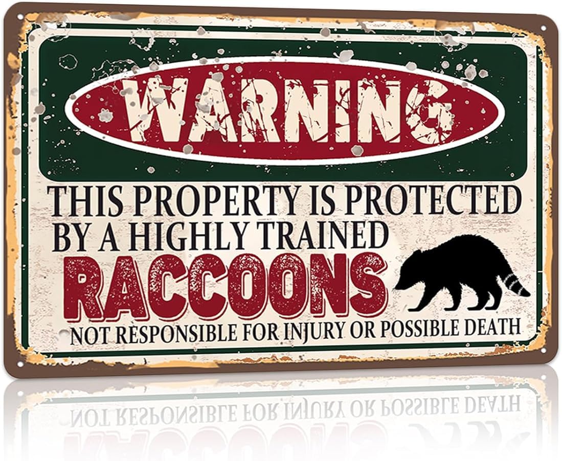 Vintage Raccoons Metal Sign Warning This Property Is Protected By A Highly Trained Raccoons Funny Tin Metal Tin Sign 8X12 Inch