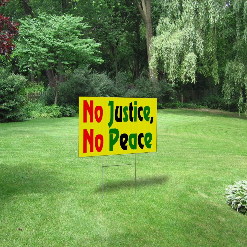 Weatherproof Yard Sign No Justice Peace Yellow Lawn Garden Designs 18x12 Inches 2 Sides Print