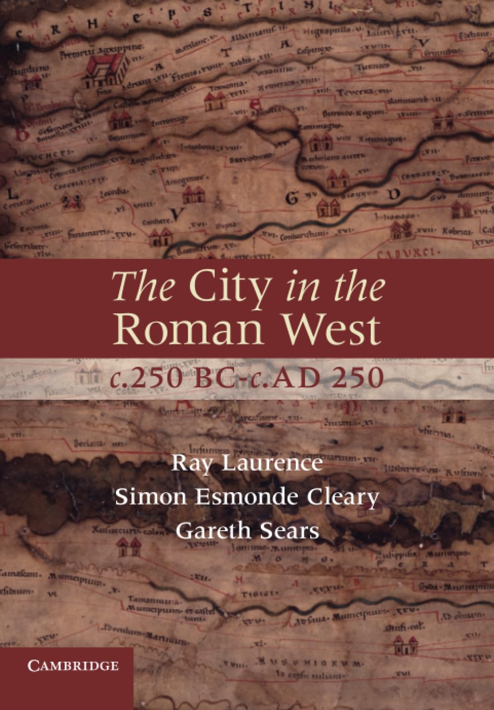 The City in the Roman West, c.250 BC–c.AD 250