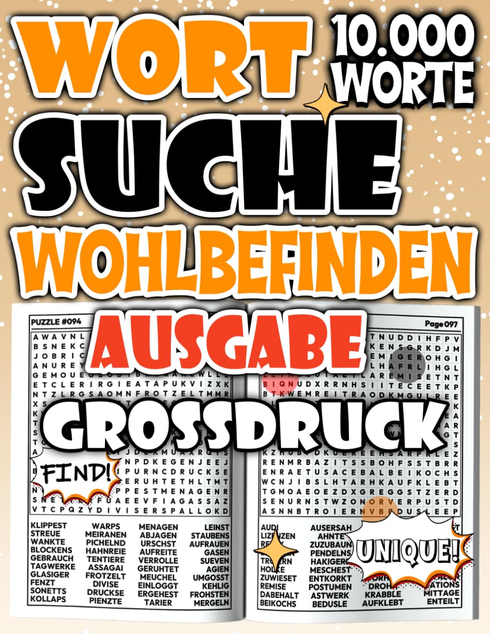Wortsuchspiel für Erwachsene Ausgabe Wohlbefinden : Leicht zu lesende Großdruck Wortsuche mit 10.000 Wörtern für Entspannung und geistiges Wohlgefühl ... für Entspannung und ruhige Konzentration)