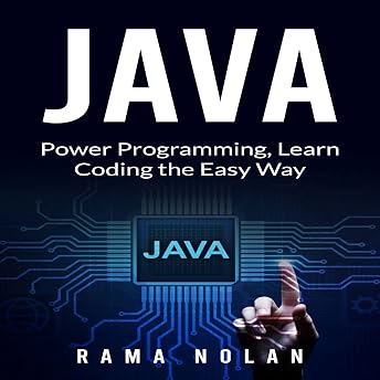Java: Power Programming, Learn Coding the Easy Way Audiobook by Rama Nolan episode artwork