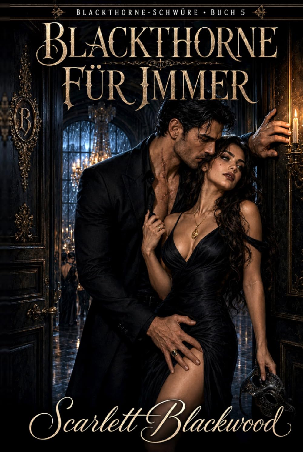 Blackthorne Für Immer (Blackthorne-Schwüre)