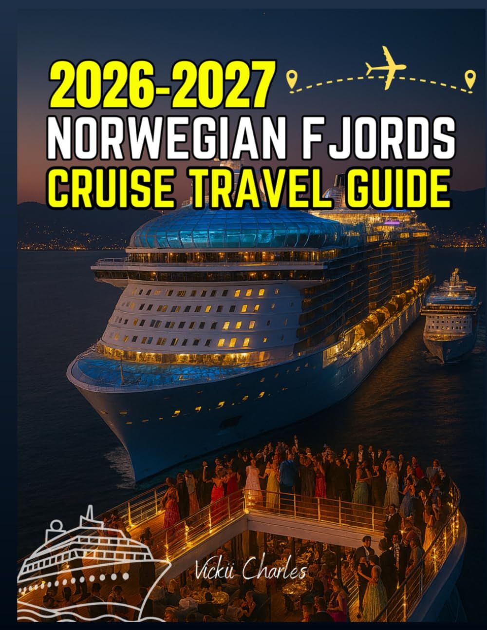 NORWEGIAN FJORDS CRUISE TRAVEL GUIDE 2026-2027