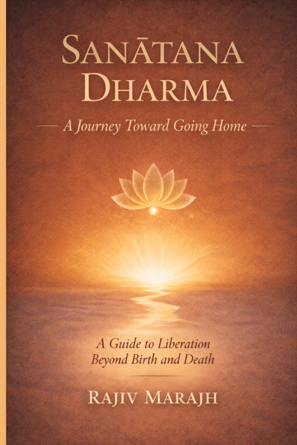 Sanātana Dharma: A Journey Toward Going Home