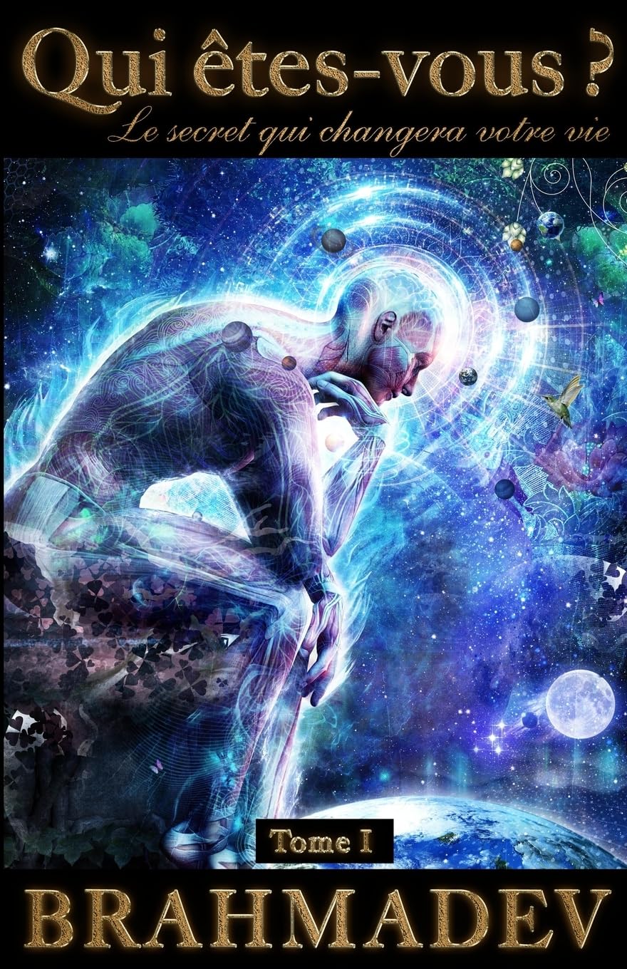 Qui êtes-vous ?: Le secret qui changera votre vie: 1