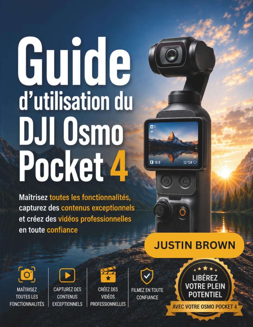 Guide d'utilisation du DJI Osmo Pocket 4: Maîtrisez toutes les fonctionnalités, capturez des contenus exceptionnels et créez des vidéos professionnelles en toute confiance
