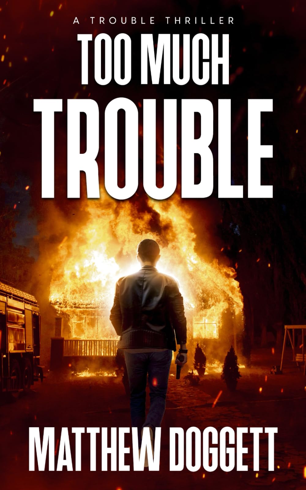 Too Much Trouble: A Gritty Crime Thriller