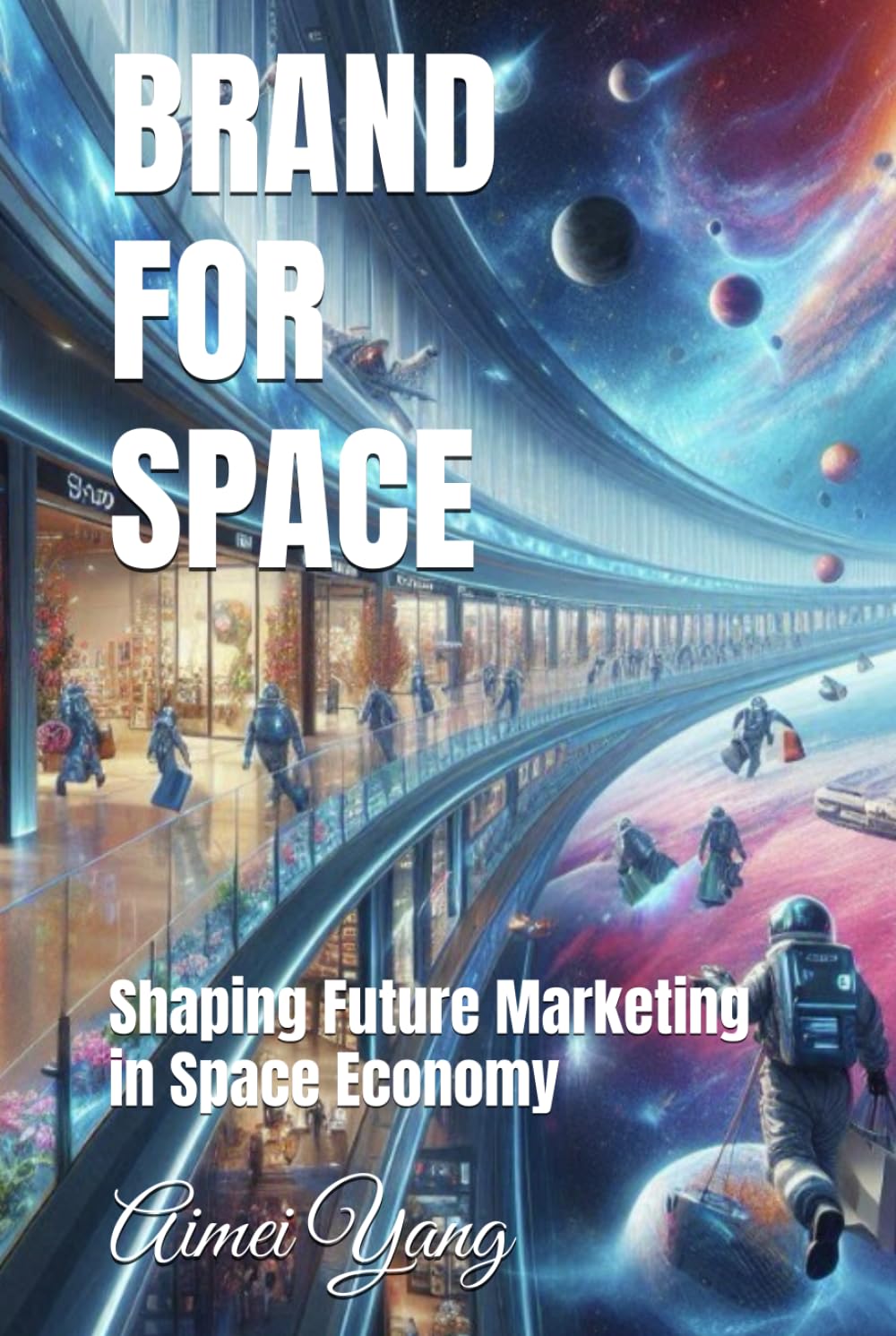 Brand For Space économie spatiale : décryptez les tendances du marché de demain dans ce livre