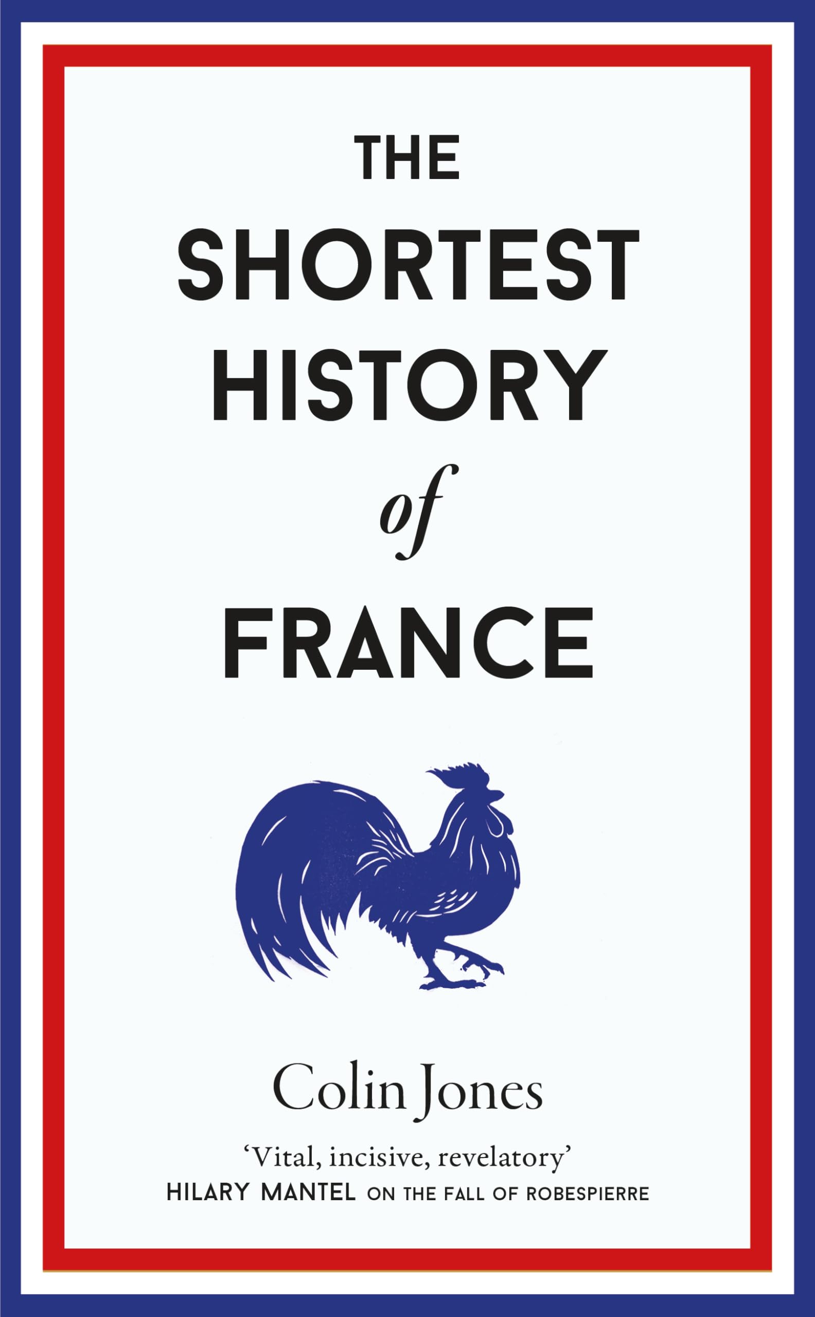Shortest Histories Buch The Shortest History of France (Band 16)