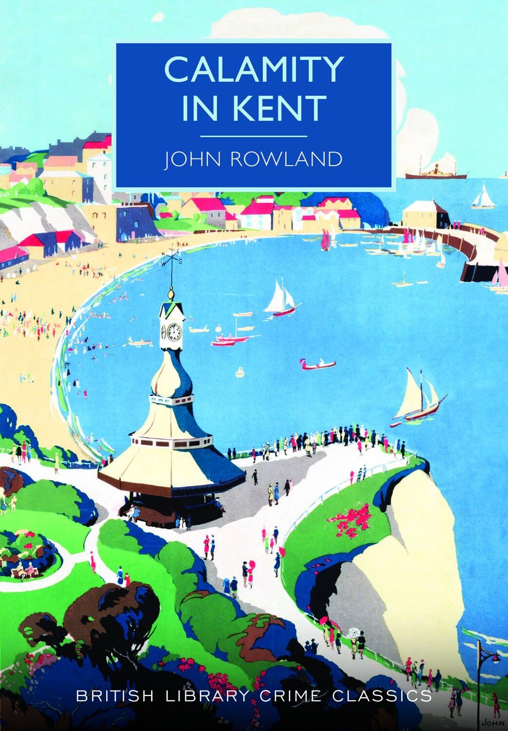 Calamity in Kent by John Rowland - 9780712357838