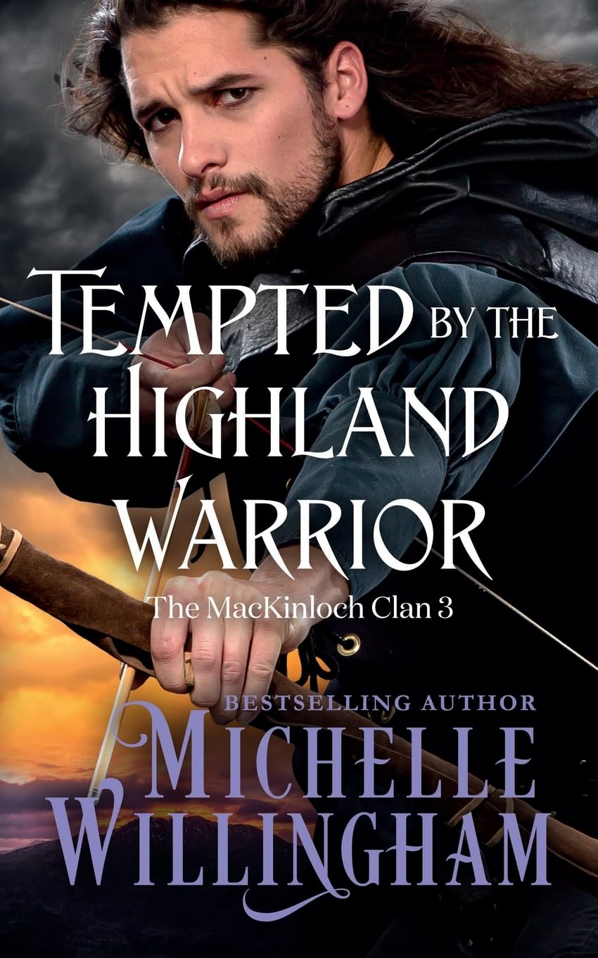 Tempted by the Highland Warrior: 4 (The MacKinloch Clan)