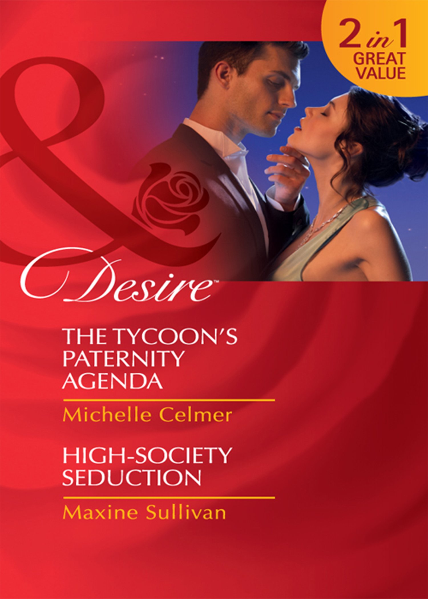 The Tycoon's Paternity Agenda / High-Society Seduction: The Tycoon's Paternity Agenda / High-Society Seduction (Mills & Boon Desire) (Mills and Boon Desire)