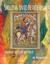 Sailing Into Bethlehem: Christmas Duets for Two Violas