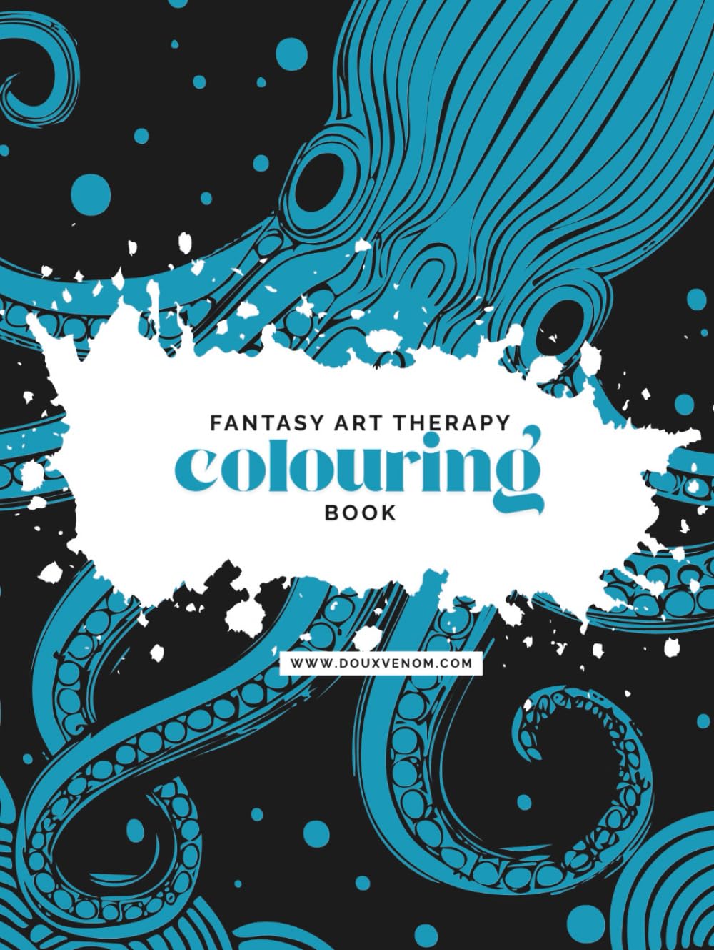 Fantasy Art Therapy Colouring Book: For Adults and Teens