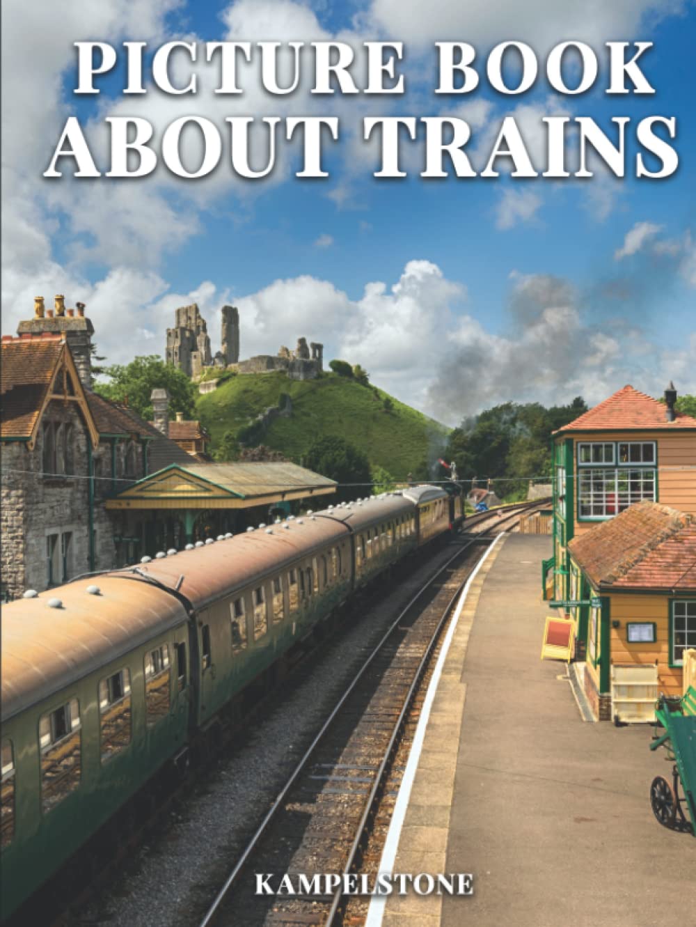 Trains Picture Book: 100 Beautiful Images of Locomotives- Perfect Housewarming Gift or Hardcover Coffee Table Book