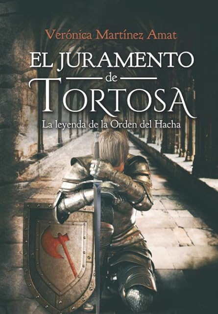 Portada de El juramento de Tortosa: la leyenda de la Orden del Hacha