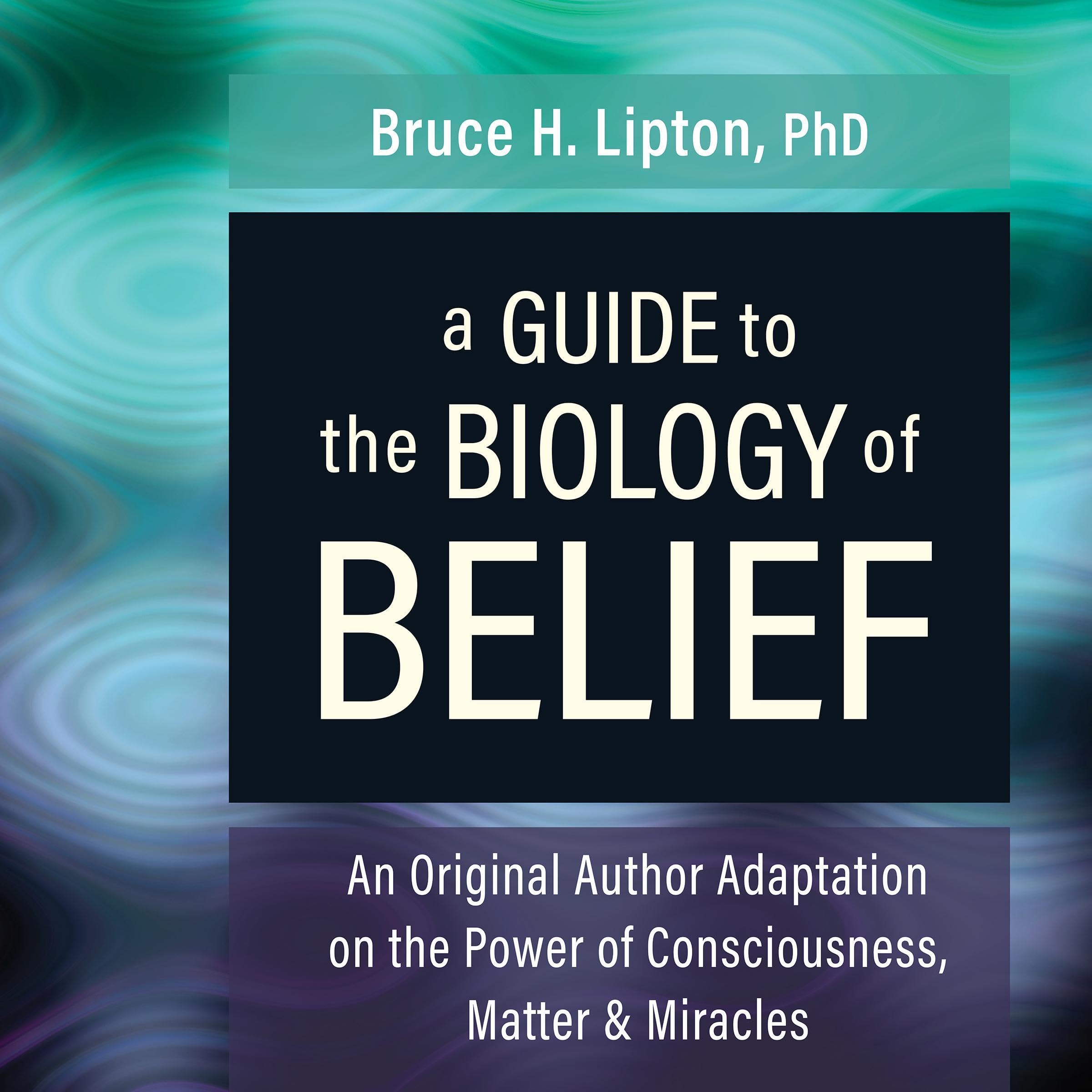 Cover art for A Guide to the Biology of Belief