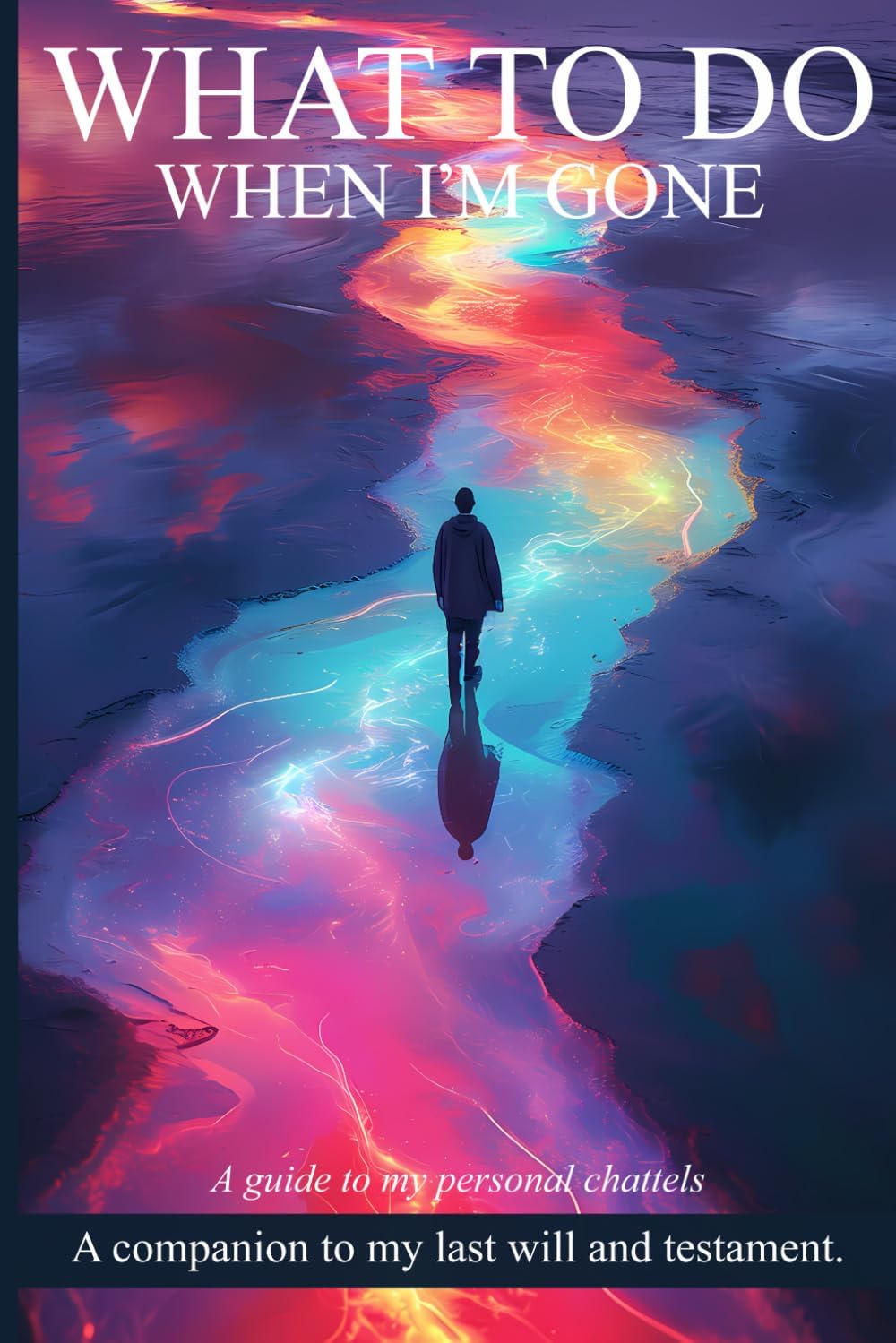 Independently published Putting Things in Order Notebook: What to do When I'm Gone, End of Life Planner, Beneficiary Information