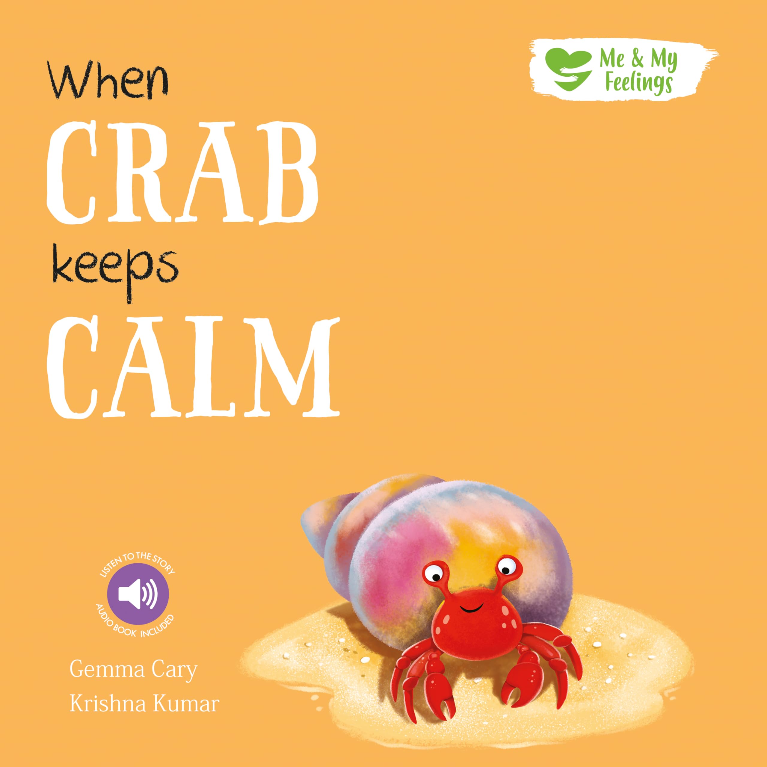 When Crab Feels Calm - Me And My Feelings Children's Paperback Book (Square Story Book)