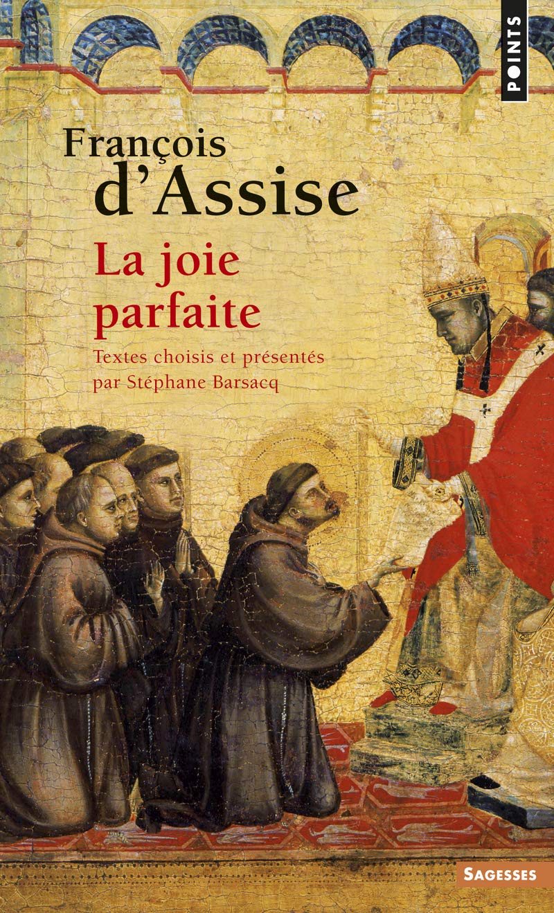 Francois d'Assise La joie parfaite (Points sagesses)