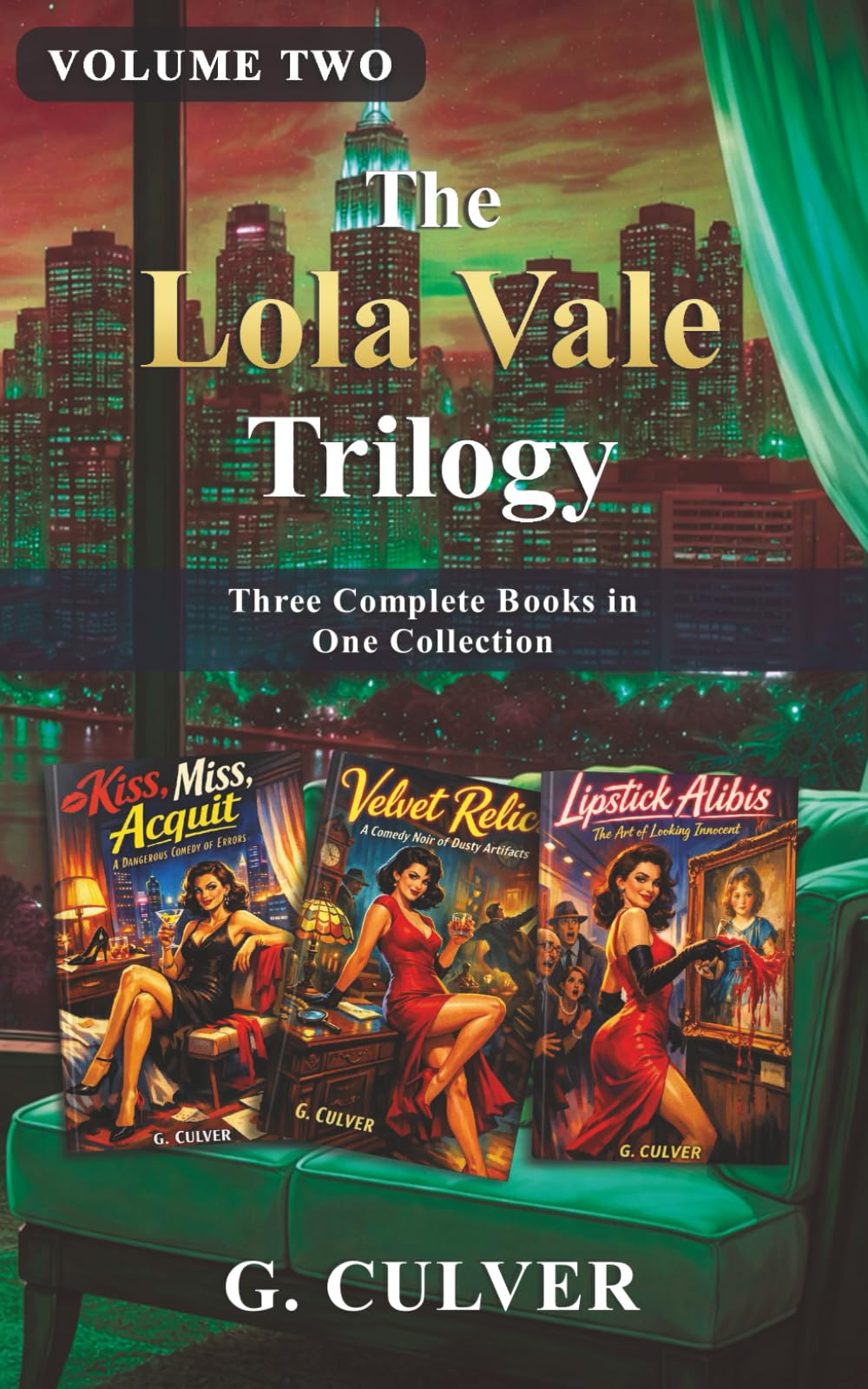 The Lola Vale Trilogy — Volume Two: All Three Books in One Collection