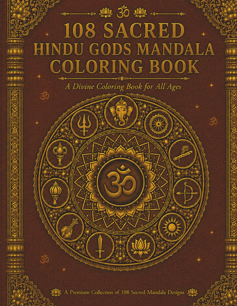 108 Sacred Hindu Gods Mandala Coloring Book: The Ultimate Divine Coloring Journey for Children and Adults