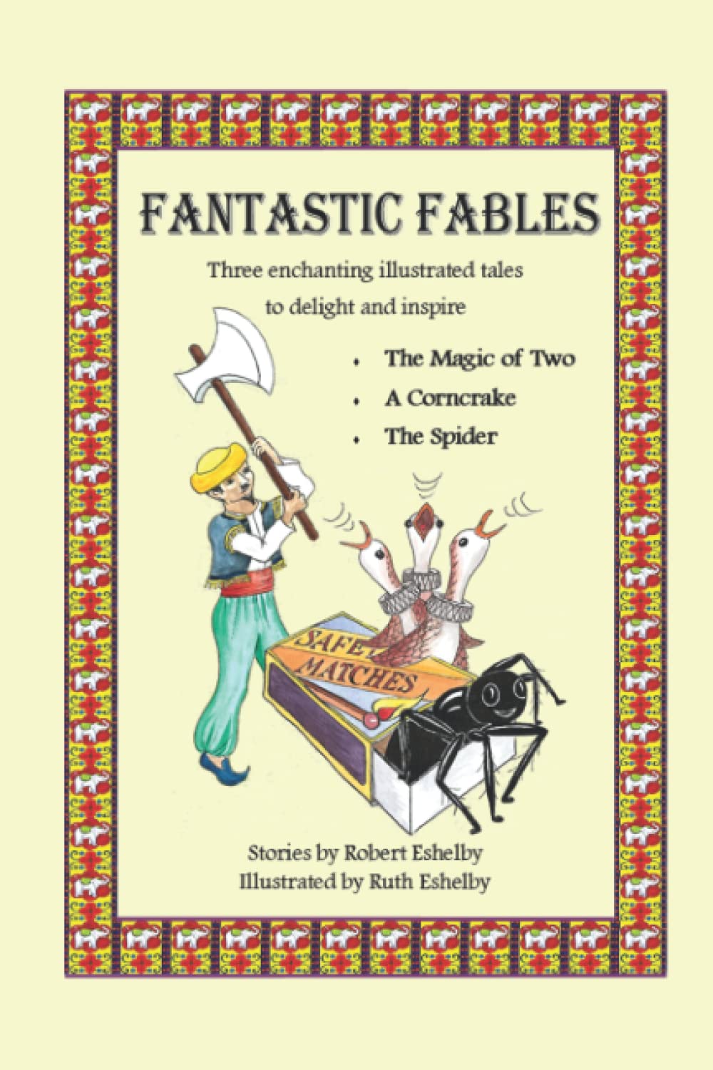 Fantastic Fables: Three enchanting illustrated tales to delight and inspire