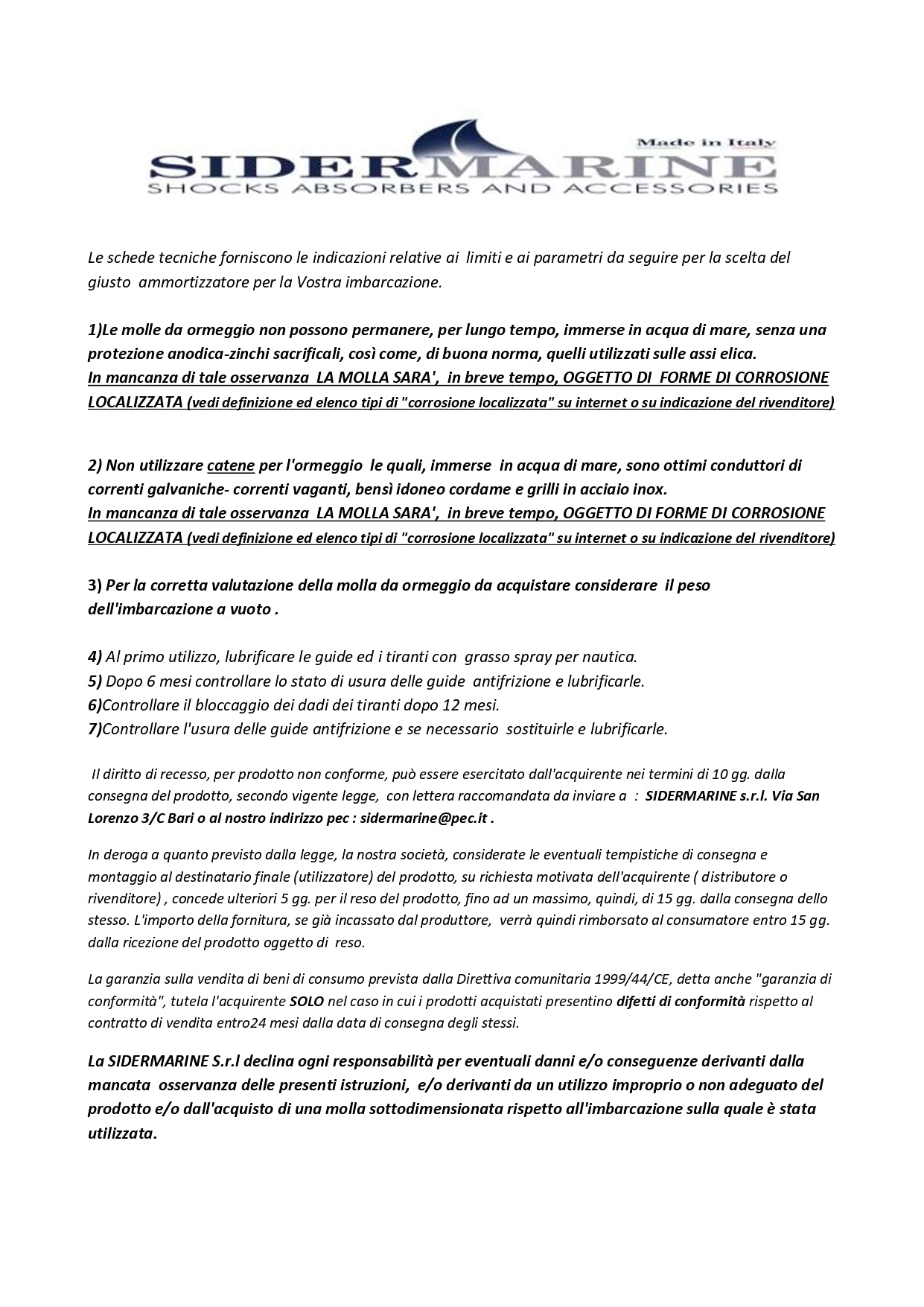 Molla ORMEGGIO BREVETTATA MPP/T-008 Peso imbarcazione kg. 1.800