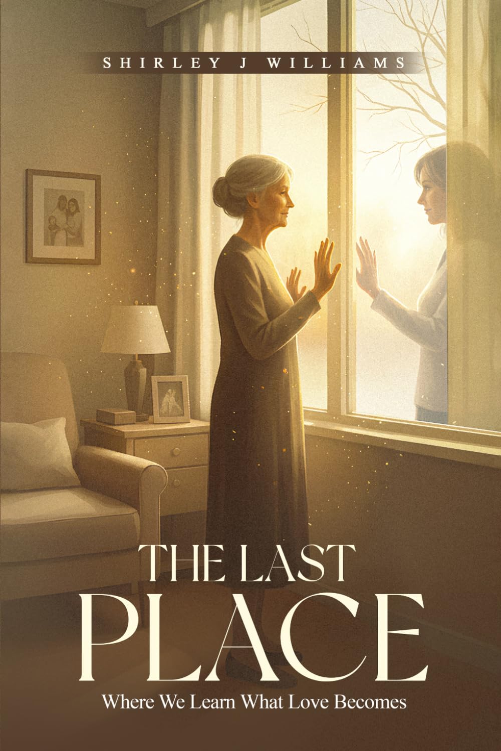 The Last Place: Where We Learn What Love Becomes