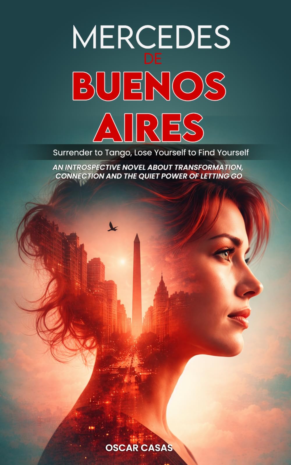 Mercedes de Buenos Aires: Surrender to Tango, Lose Yourself to Find Yourself