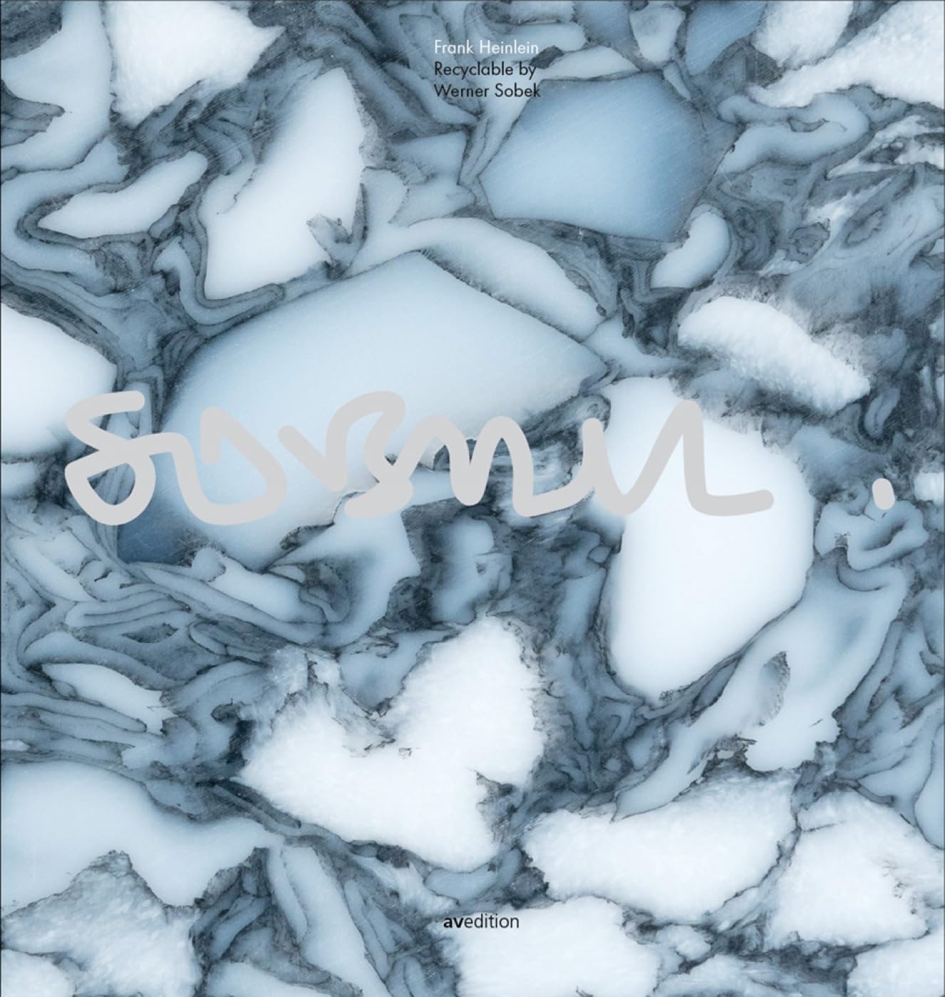 Avedition Recyclable by Werner Sobek