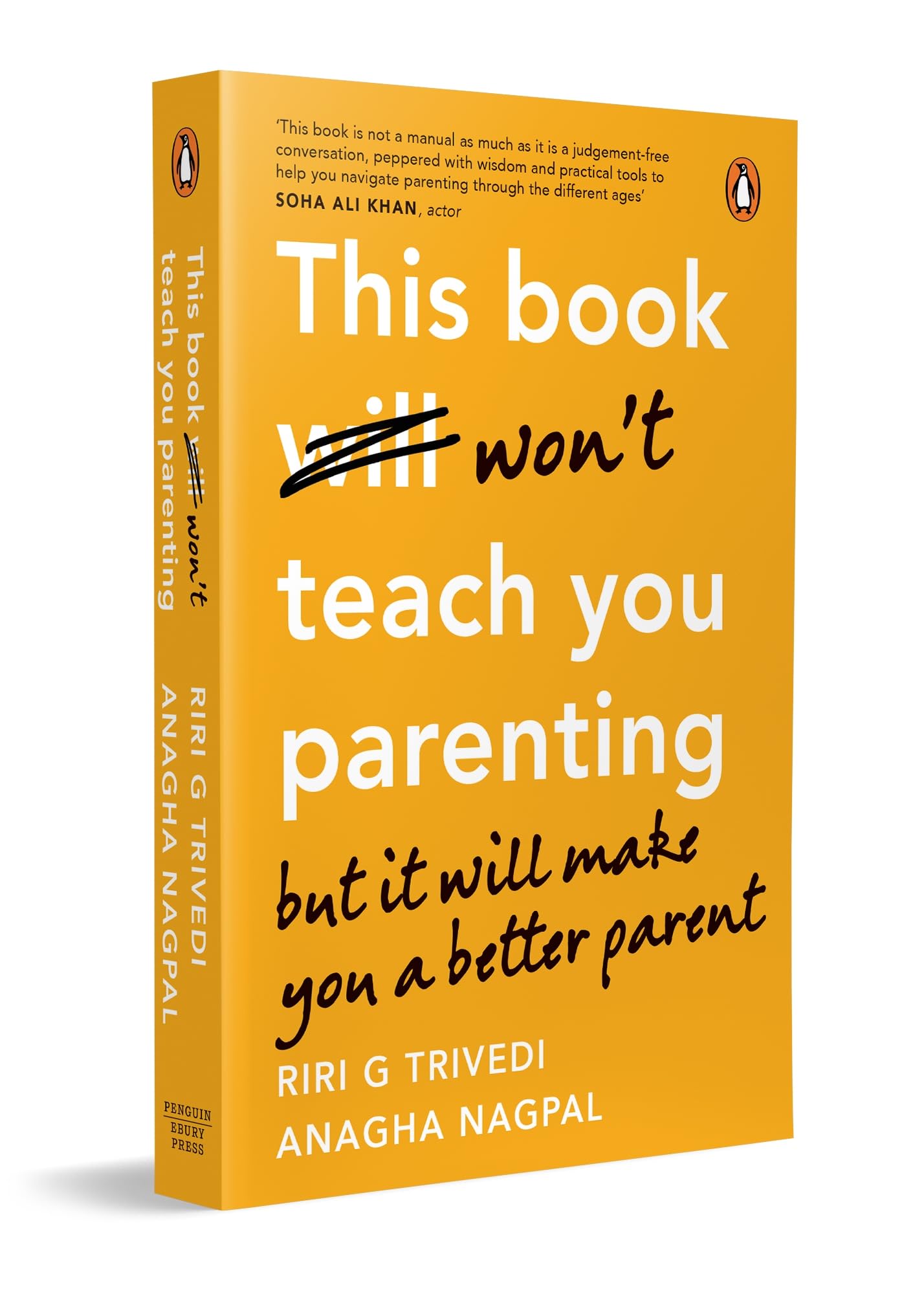 THIS BOOK WON'T TEACH YOU PARENTING: BUT IT WILL MAKE YOU A BETTER PARENT