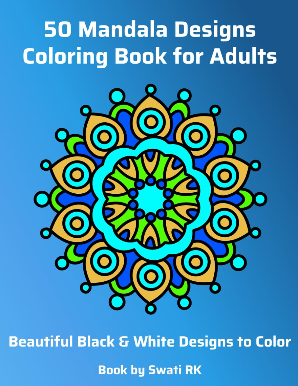 Mandala Coloring Book for Adults: 50 Relaxing and Stress Relief Designs