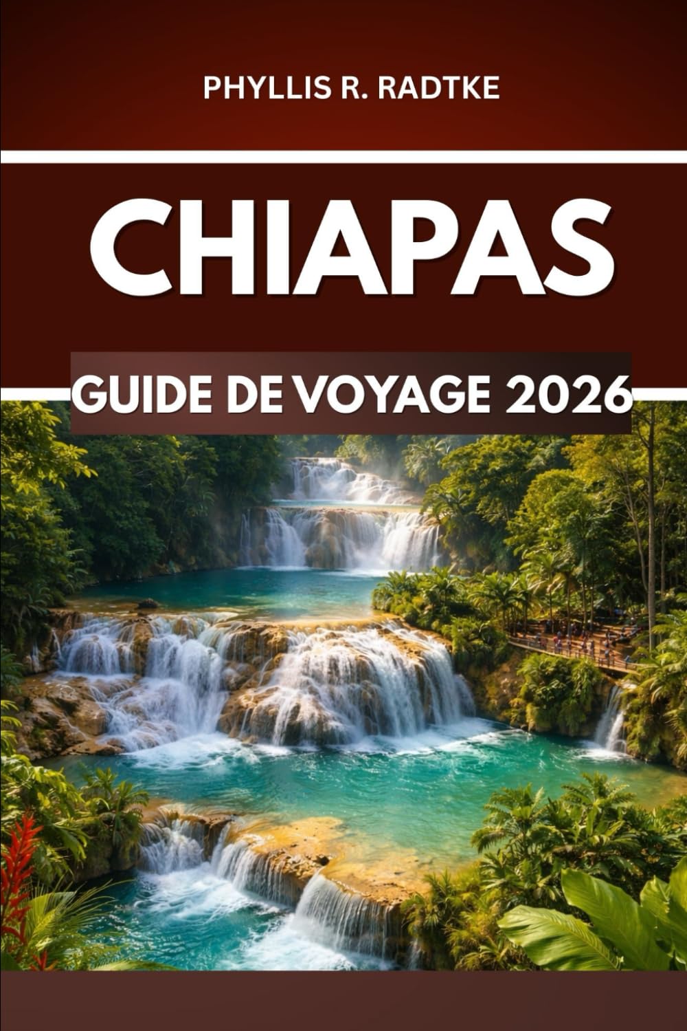 CHIAPAS GUIDE DE VOYAGE 2026: Sensations fortes, découvertes et nature hors des sentiers battus