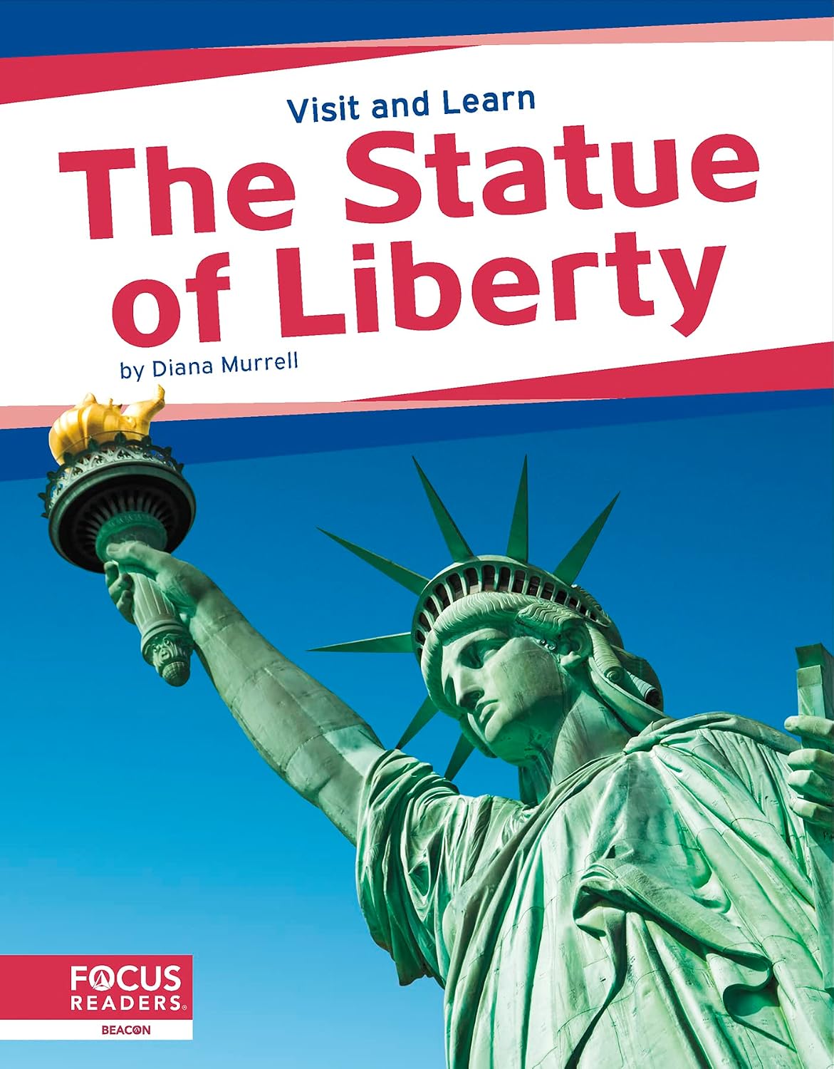 The Statue of Liberty (Visit and Learn)