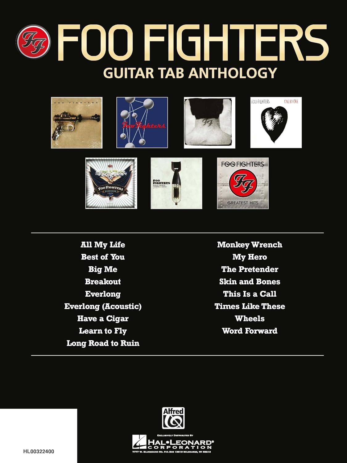 Foo Fighters Guitar Tab Anthology | Guitar Songbook with Full Notation and Tablature | 17 Rock Hits Including Everlong, Best of You, My Hero, and Times Like These