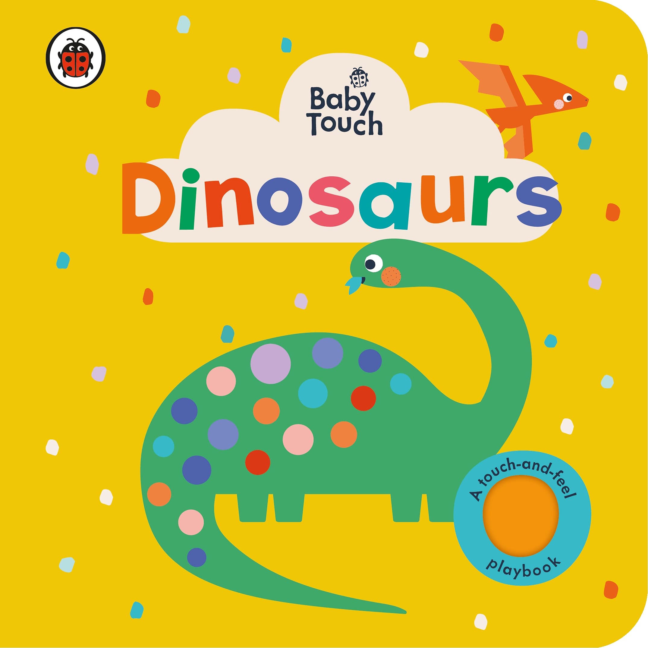 Baby Touch: Dinosaurs: A touch-and-feel