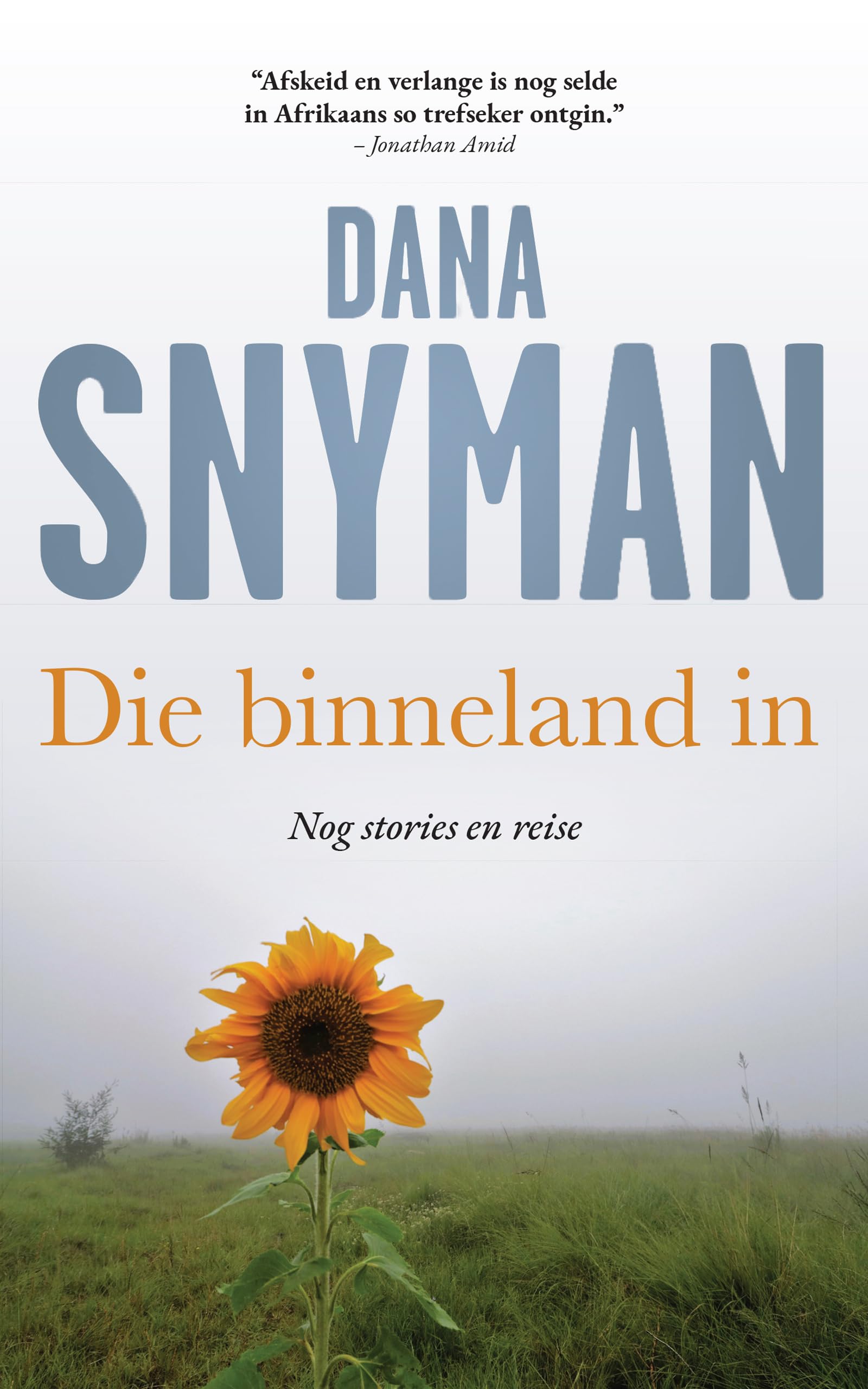 Die binneland in: Nog stories en reise (Afrikaans Edition)