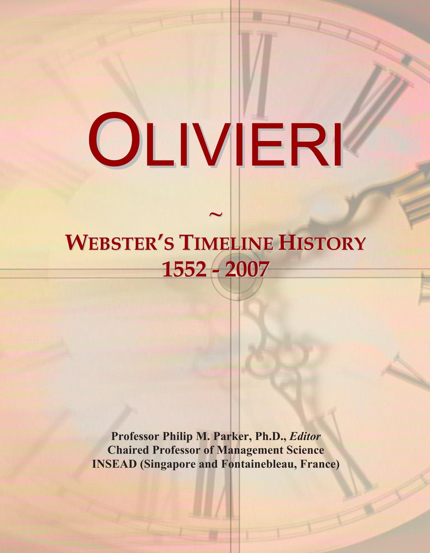 Olivieri: Webster's Timeline History, 1552 - 2007