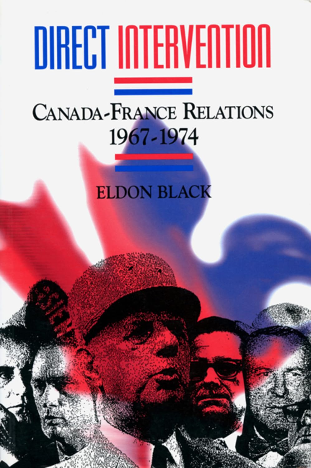 Buy Direct Intervention: Canada-France Relations, 1967-1974 (Carleton Library Series) — BookShops.in