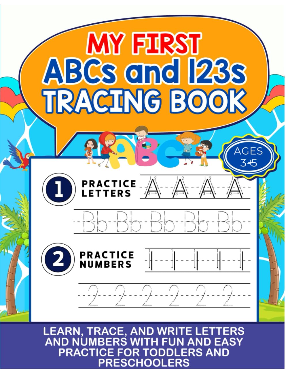 My First ABCs and 123s Tracing Book: Learn Trace and Write Letters and Numbers with Fun and Easy Practice for Toddlers and Preschoolers (Smart Start Kids Series)