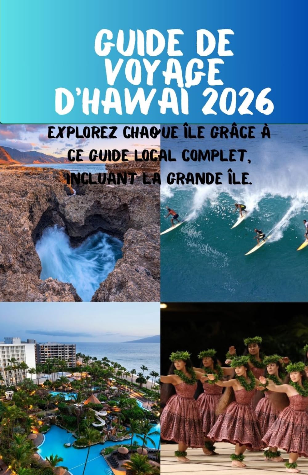 Guide de voyage d'Hawaï 2026: Explorez chaque île grâce à ce guide local complet, incluant la Grande Île.