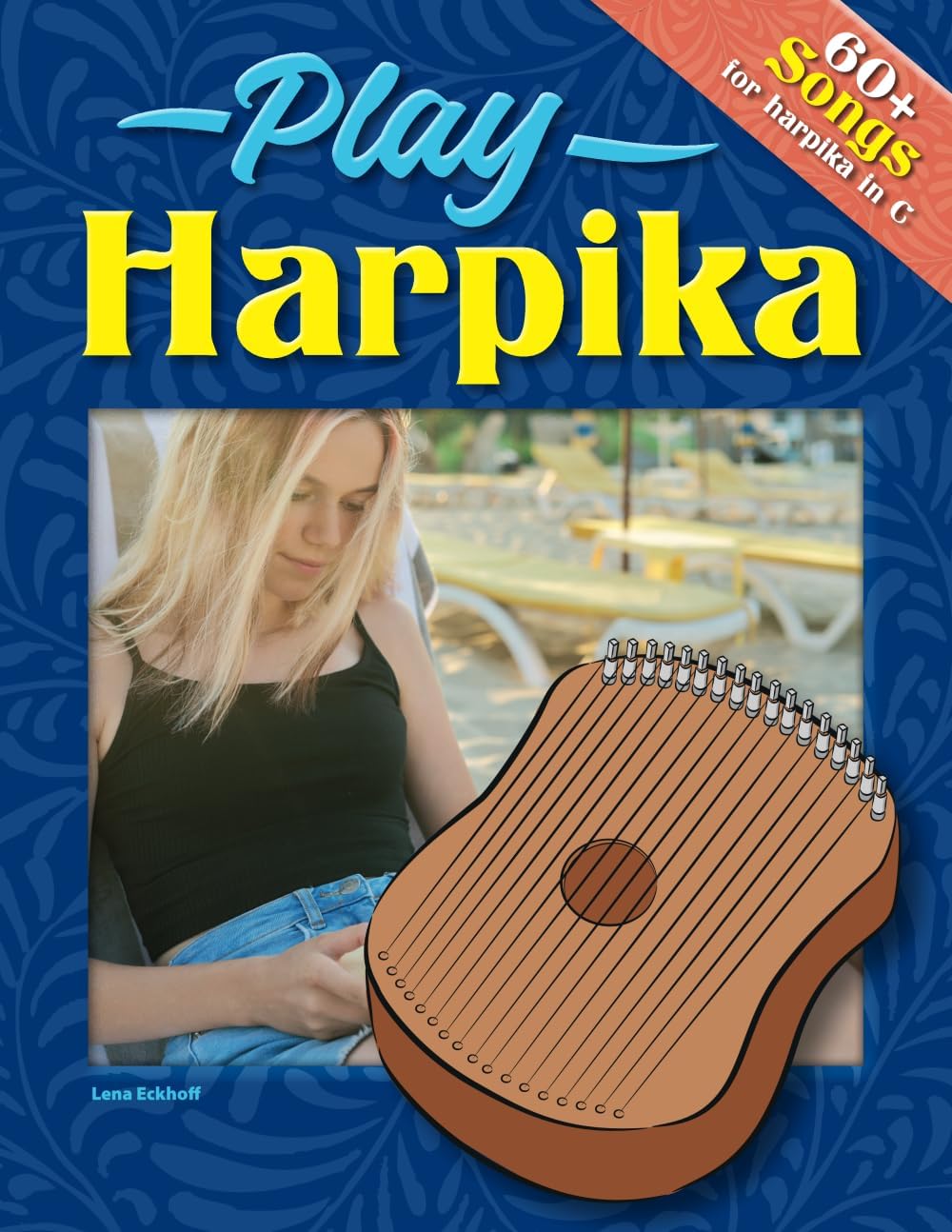 Play Harpika!: 60+ Songs for easy Harpika